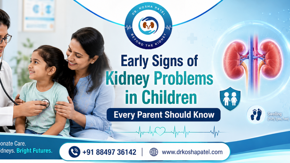 Early Signs of Kidney Problems in Children: Every Parent Should Know