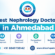 Best Nephrology Doctors in Ahmedabad